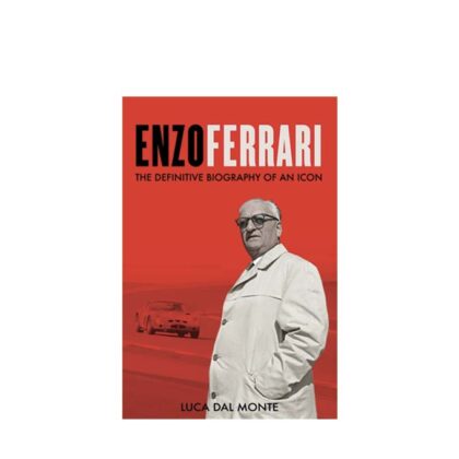 The Definitive Biography of Enzo Ferrari
